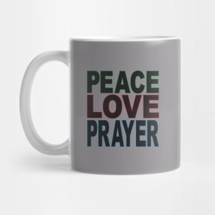 Peace Love Prayer outline 2 Mug